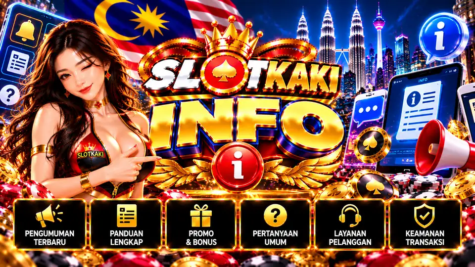 Pusat info SlotKaki: pengumuman, panduan, promosi, layanan pelanggan dan keselamatan transaksi
